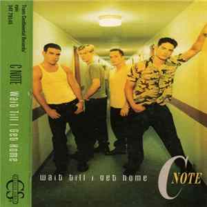C Note - Wait Till I Get Home FLAC