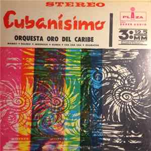 Orquesta Oro Del Caribe - Cubanismo FLAC
