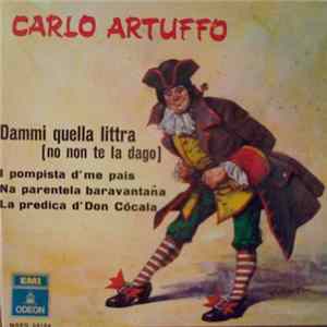 Carlo Artuffo - Dammi Quella Littra (No Non Te La Dago) FLAC