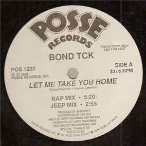 Bond TCK - Let Me Take You Home FLAC