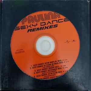 Paulina - Sexi Dance (Remixes) FLAC