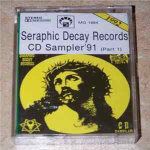 Various - Seraphic Decay Records CD Sampler'91 (Part 1) FLAC