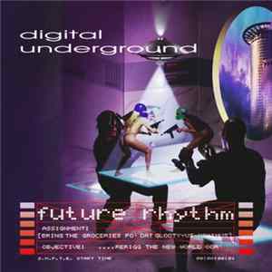 Digital Underground - Future Rhythm FLAC