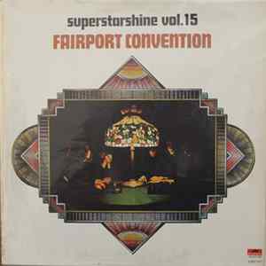 Fairport Convention - Superstarshine Vol. 15 FLAC