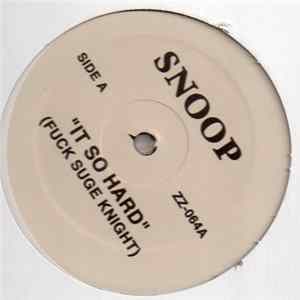 Snoop / Eminem Feat. Mad Rapper - It So Hard (Fuck Suge Knight) / Stircrazy FLAC
