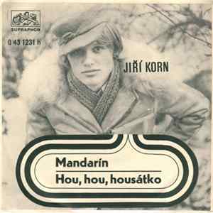 Jiří Korn - Mandarín / Hou, Hou, Housátko FLAC