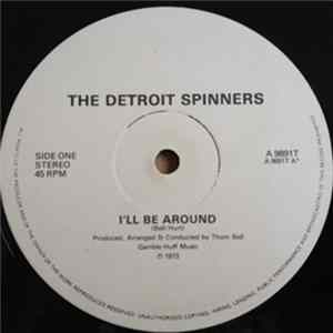 The Detroit Spinners - I'll Be Around FLAC