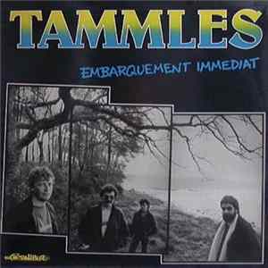 Tammles - Embarquement Immediate FLAC