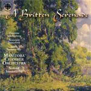 Simon Streatfeild, Manitoba Chamber Orchestra - A Britten Serenade FLAC