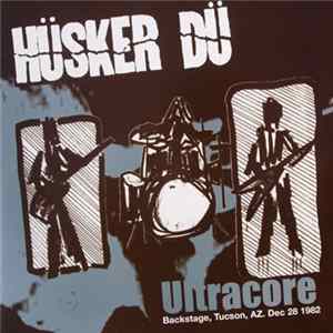 Hüsker Dü - Ultracore FLAC