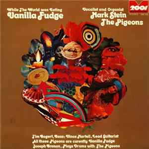 The Pigeons - While The World Was Eating Vanilla Fudge FLAC