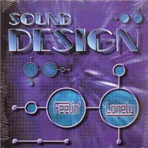 Sound Design - Feelin' Lonely FLAC