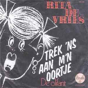 Rita De Vries - Trek 'Ns Aan M'n Oortje (Zupft Euch Mal Am Öhrchen) FLAC