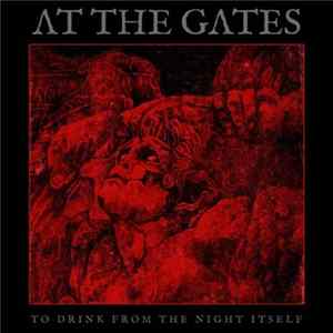 At The Gates - To Drink From The Night Itself FLAC