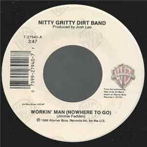 Nitty Gritty Dirt Band - Workin' Man (Nowhere To Go) FLAC
