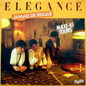 Elegance - Jamais De Risque FLAC