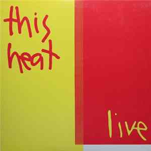 This Heat - Live FLAC