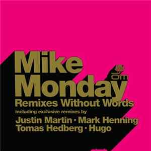 Mike Monday - Remixes Without Words FLAC