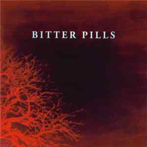 Bitter Pills - Bitter Pills FLAC