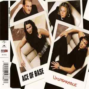 Ace Of Base - Unspeakable FLAC