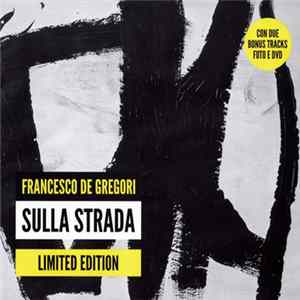 Francesco De Gregori - Sulla Strada FLAC