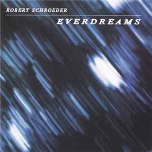 Robert Schroeder - Everdreams FLAC