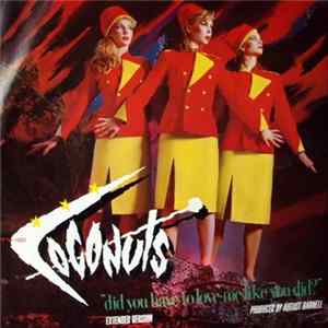 The Coconuts - Did You Have To Love Me Like You Did FLAC