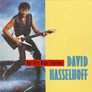 David Hasselhoff - Our First Night Together FLAC