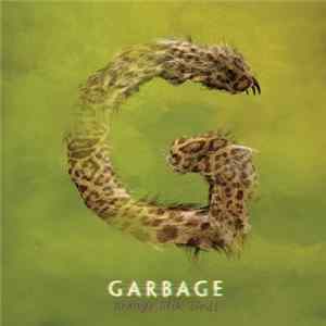Garbage - Even Though Our Love Is Doomed FLAC