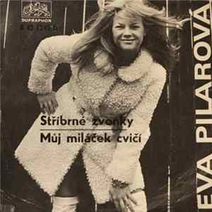 Eva Pilarová - Stříbrné Zvonky / Můj Miláček Cvičí FLAC