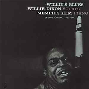 Willie Dixon With Memphis Slim - Willie's Blues FLAC