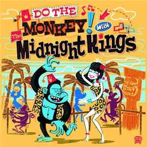 The Midnight Kings - Do The Monkey FLAC