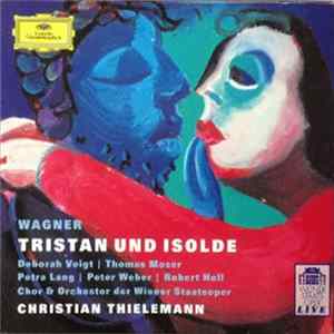 Christian Thielemann - Wagner: Tristan Und Isolde FLAC