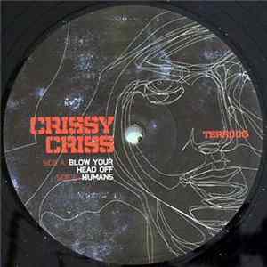 Crissy Criss - Blow Your Head Off FLAC