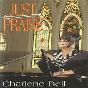 Charlene Bell - Just Praise FLAC