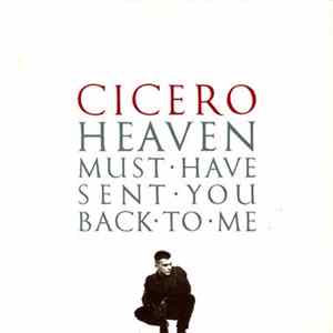 Cicero - Heaven Must Have Sent You Back To Me FLAC