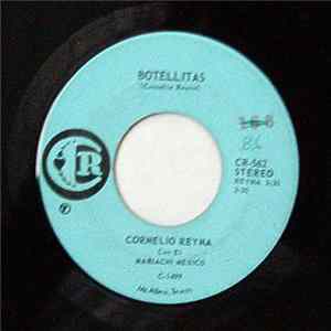 Cornelio Reyna Con El Mariachi Mexico - Botellitas / Mi Mejores Anos FLAC