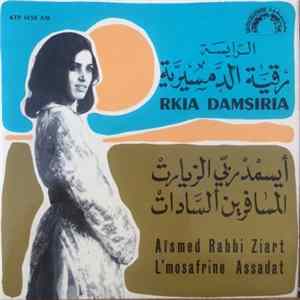 الرايسة رقية الدمسيرية = Rkia Damsiria - أيسمد ربي الزيارات / المسافرين السادات = Aïsmed Rabbi Ziart / L'mosafrine Assadat FLAC