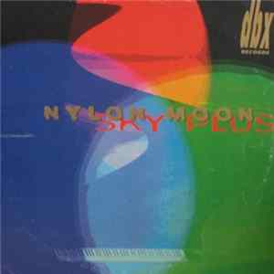 Nylon Moon - Sky Plus FLAC