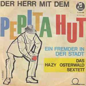 Das Hazy Osterwald Sextett - Der Herr Mit Dem Pepita Hut FLAC