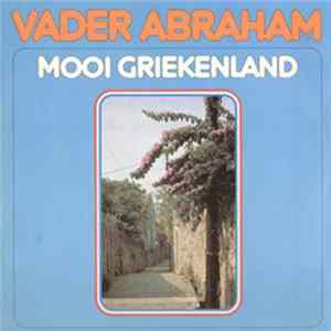 Vader Abraham - Mooi Griekenland FLAC