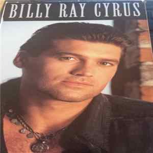 Billy Ray Cyrus - Billy Ray Cyrus FLAC