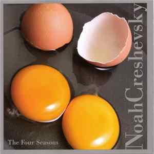 Noah Creshevsky - The Four Seasons FLAC