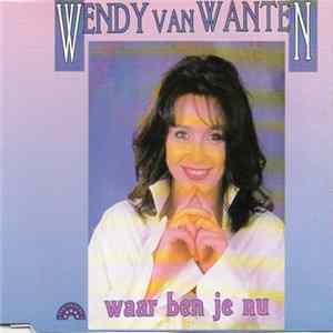 Wendy Van Wanten - Waar Ben Je Nu FLAC