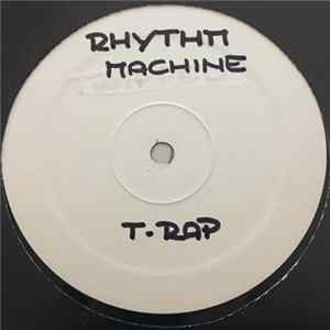 Rhythm Machine - T-Rap FLAC