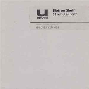 Biotron Shelf - 33 Minutes North FLAC