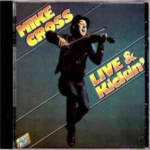 Mike Cross - Live & Kickin' FLAC
