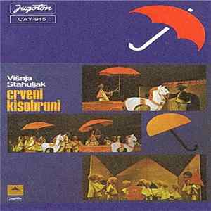 Višnja Stahuljak - Crveni Kišobrani FLAC
