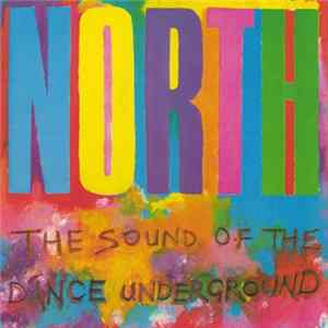 Various - North - The Sound Of The Dance Underground FLAC