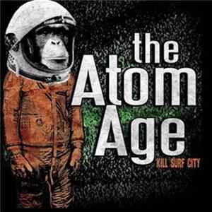 The Atom Age - Kill Surf City FLAC